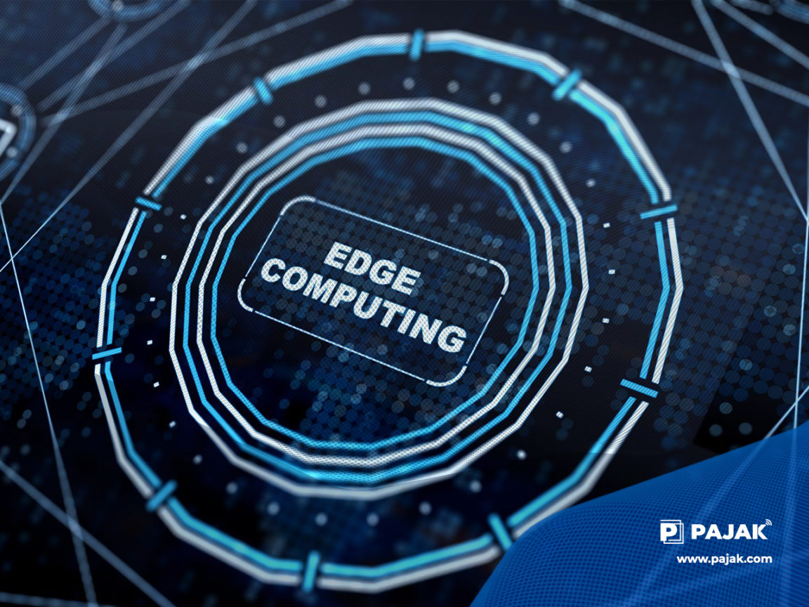 Pentingnya “Edge Computing” Era Industri 4.0 Di Indonesia - PAJAK.COM