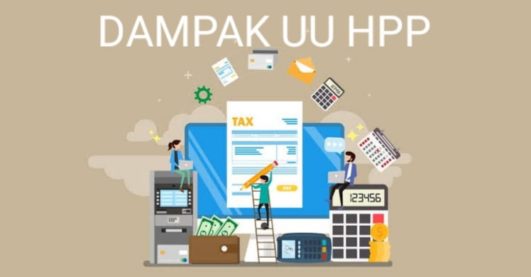 UU HPP Untuk Indonesia Maju, Bagaimana Dampaknya Bagi Masyarakat ...