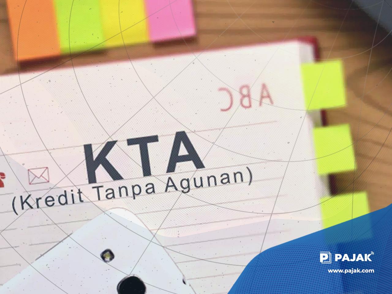 “Tips” Pengajuan KTA Agar Disetujui Bank