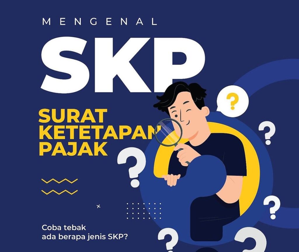 Surat Ketetapan Pajak: Apa Saja Jenis Dan Fungsinya? - PAJAK.COM